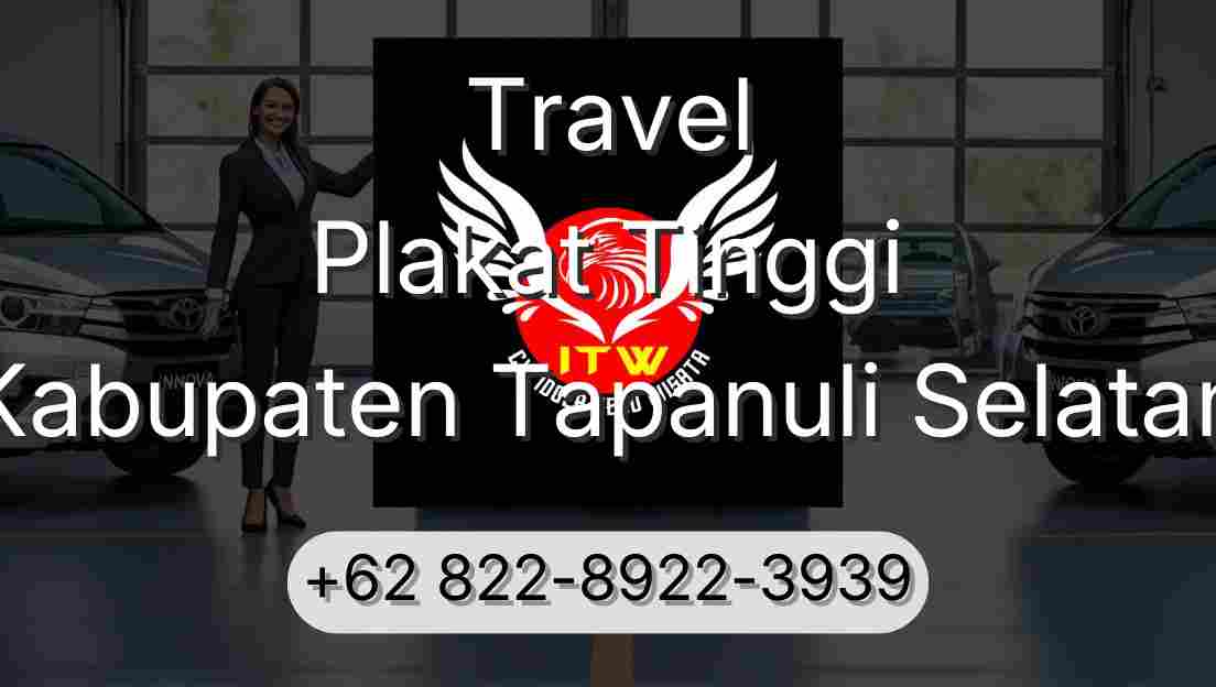 Travel Plakat Tinggi Kabupaten Tapanuli Selatan