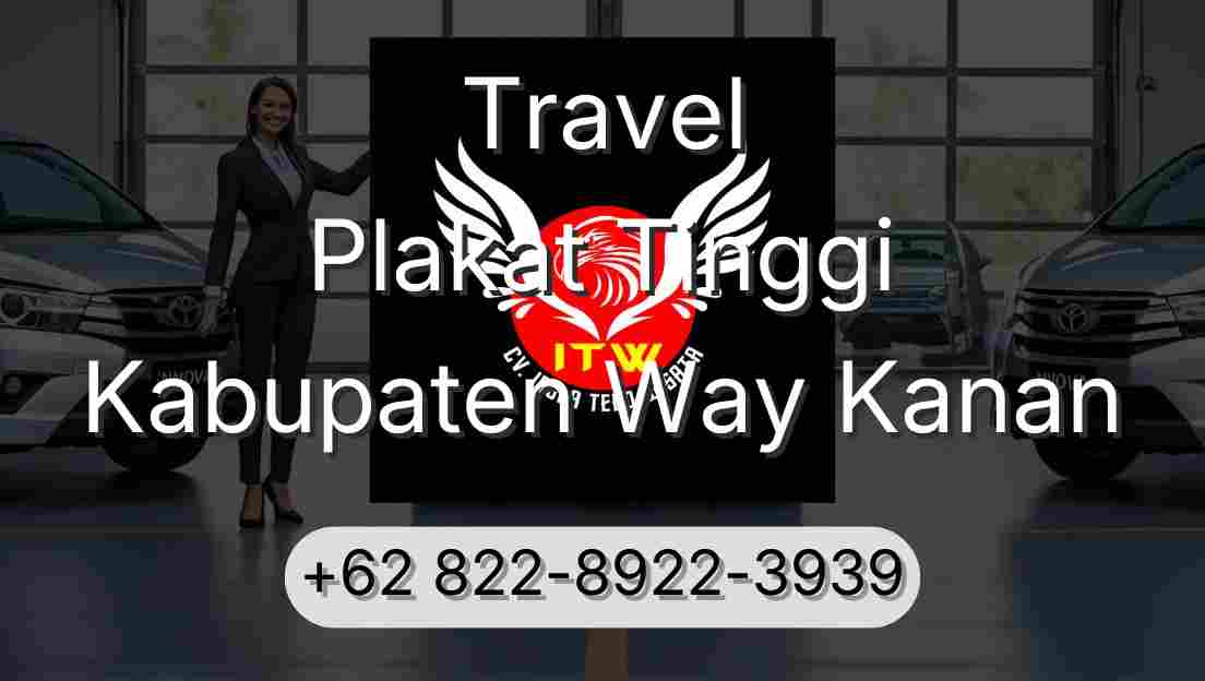 Travel Plakat Tinggi Kabupaten Way Kanan