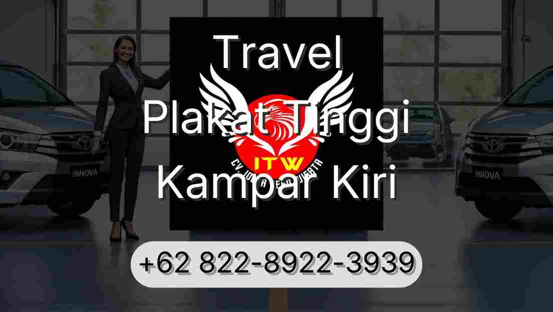 Travel Plakat Tinggi Kampar Kiri