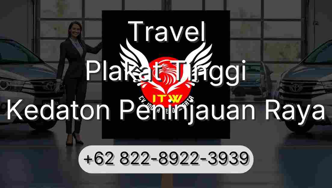 Travel Plakat Tinggi Kedaton Peninjauan Raya