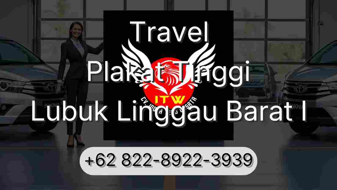 Travel Plakat Tinggi Lubuk Linggau Barat I