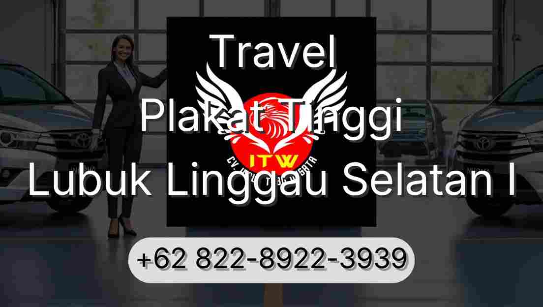 Travel Plakat Tinggi Lubuk Linggau Selatan I