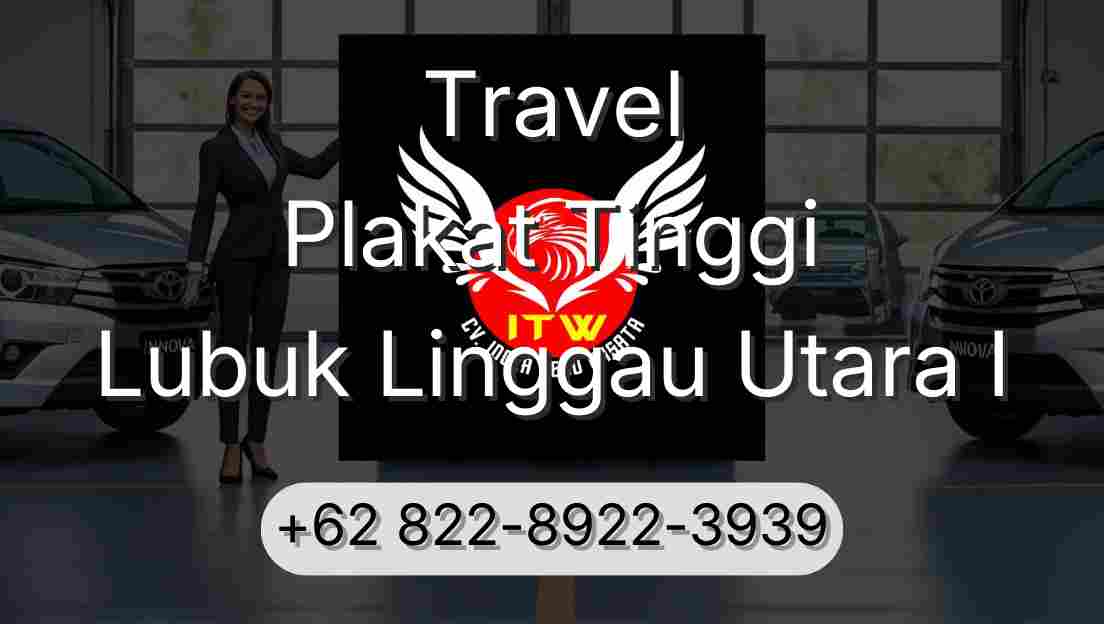 Travel Plakat Tinggi Lubuk Linggau Utara I