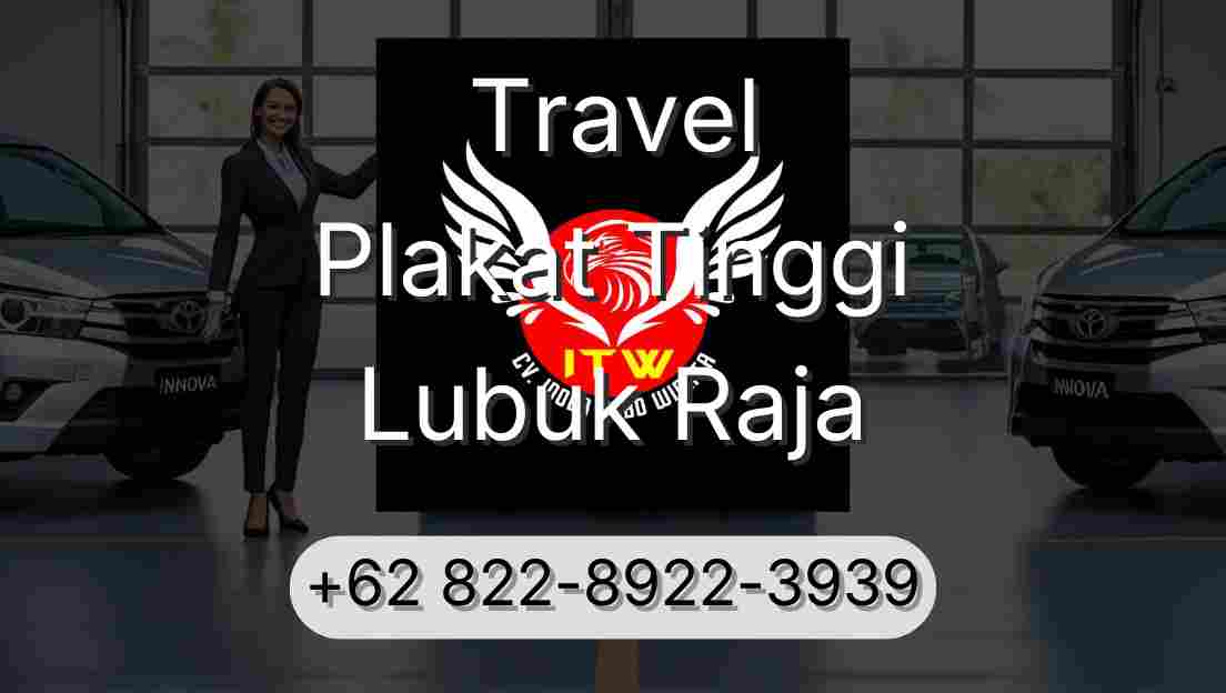 Travel Plakat Tinggi Lubuk Raja