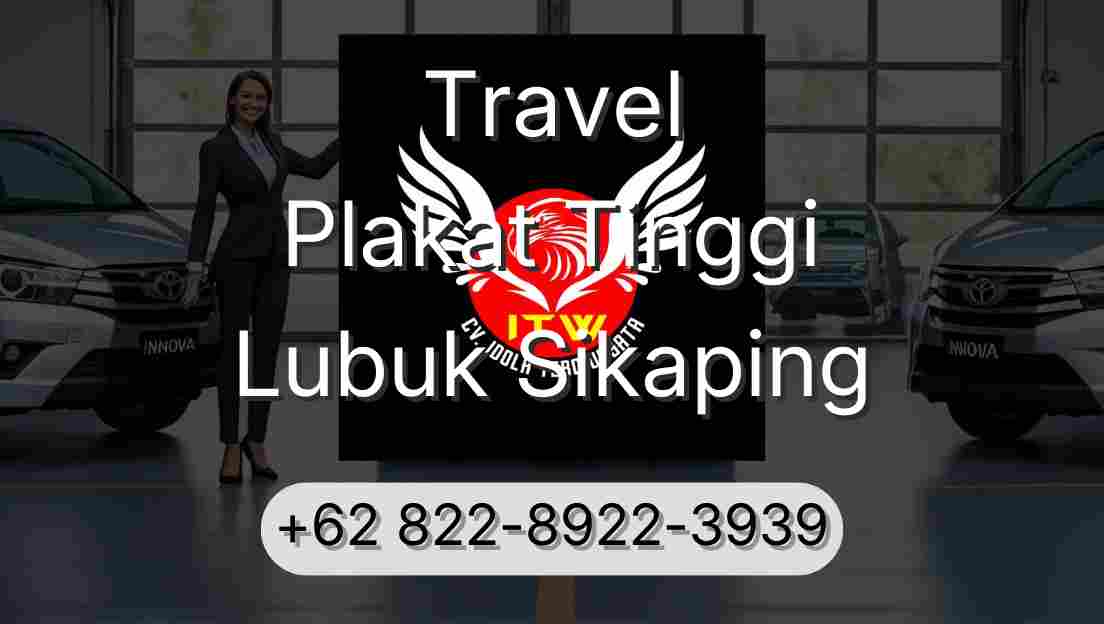 Travel Plakat Tinggi Lubuk Sikaping