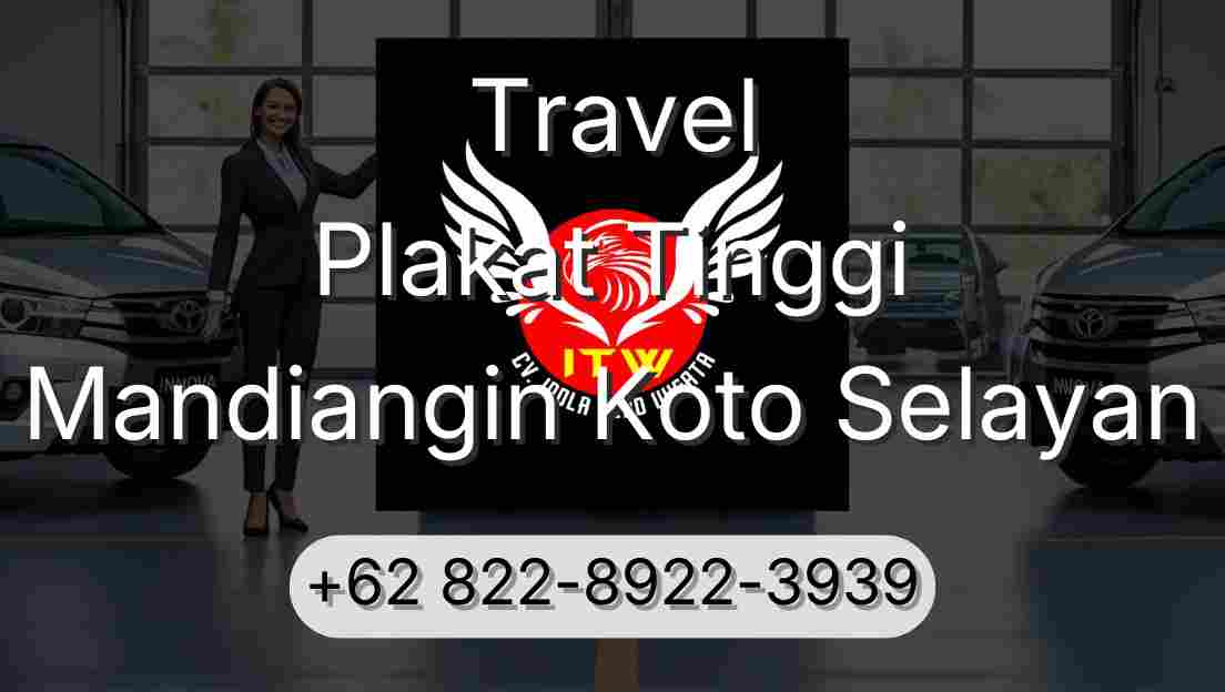 Travel Plakat Tinggi Mandiangin Koto Selayan
