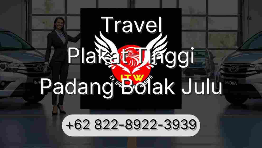 Travel Plakat Tinggi Padang Bolak Julu