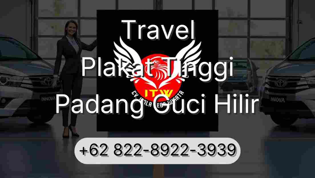 Travel Plakat Tinggi Padang Guci Hilir