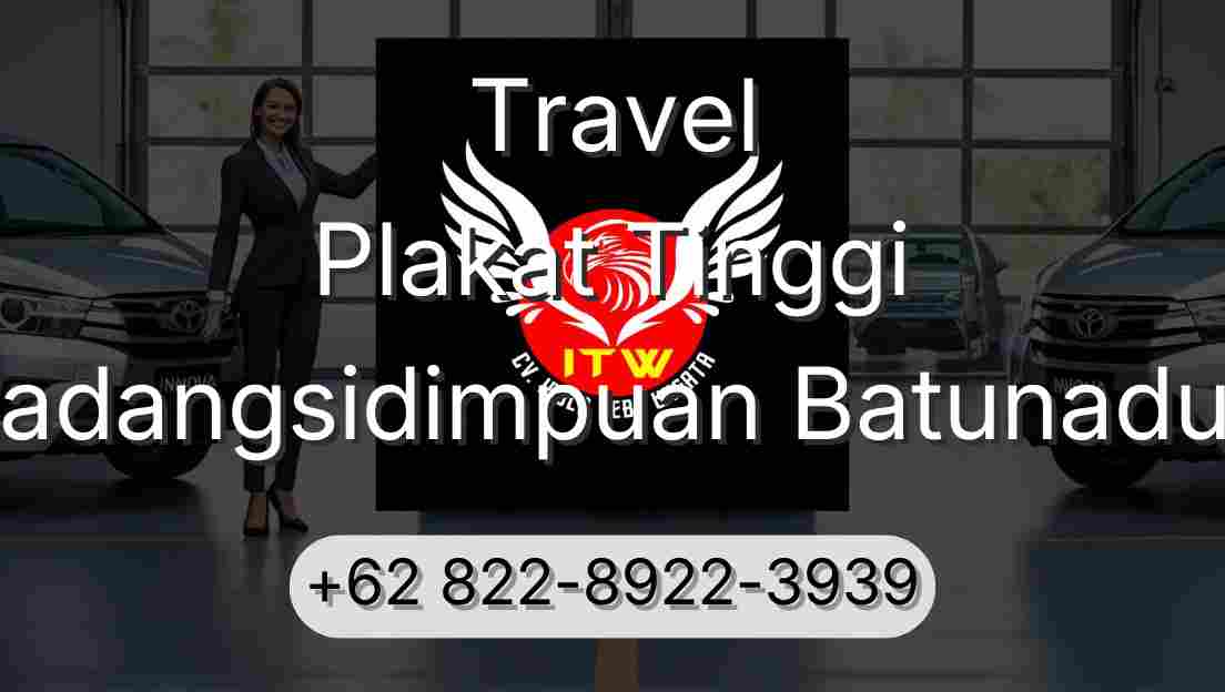 Travel Plakat Tinggi Padangsidimpuan Batunadua