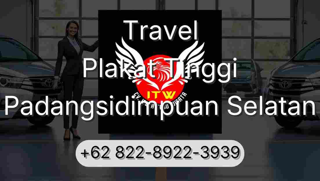 Travel Plakat Tinggi Padangsidimpuan Selatan
