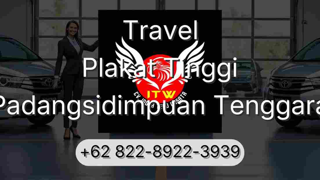 Travel Plakat Tinggi Padangsidimpuan Tenggara