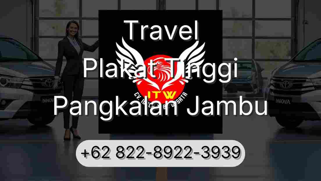 Travel Plakat Tinggi Pangkalan Jambu