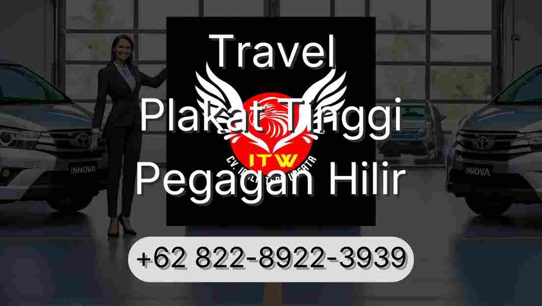Travel Plakat Tinggi Pegagan Hilir