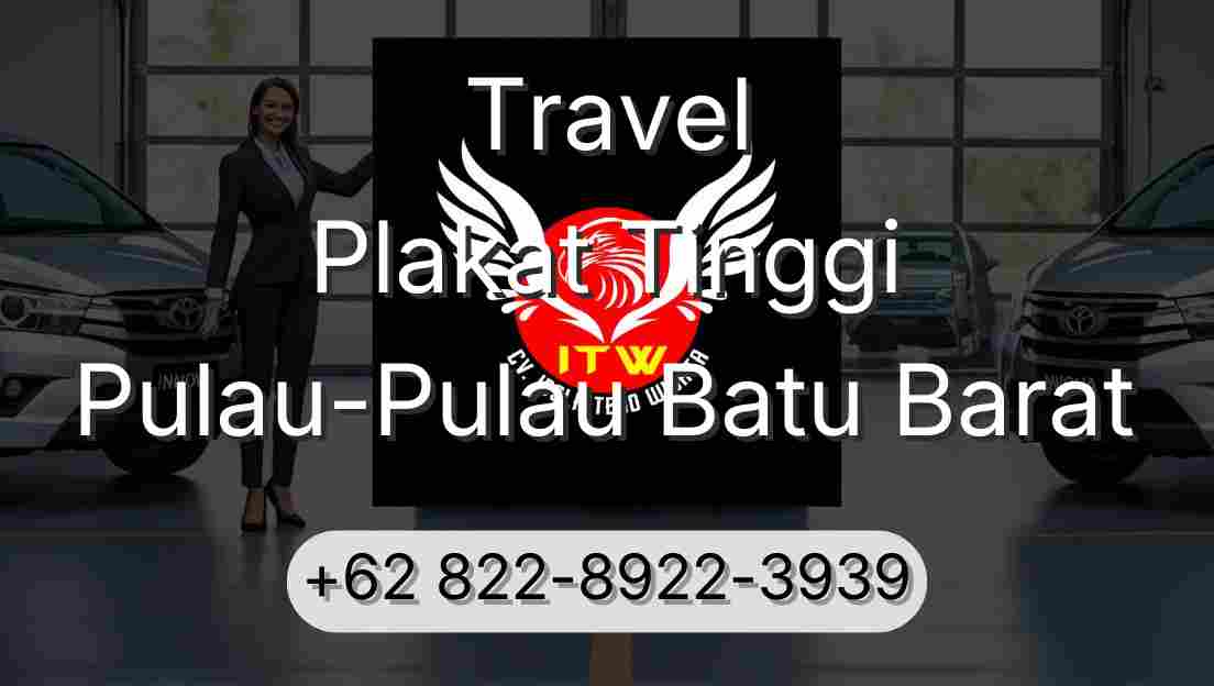 Travel Plakat Tinggi Pulau-Pulau Batu Barat