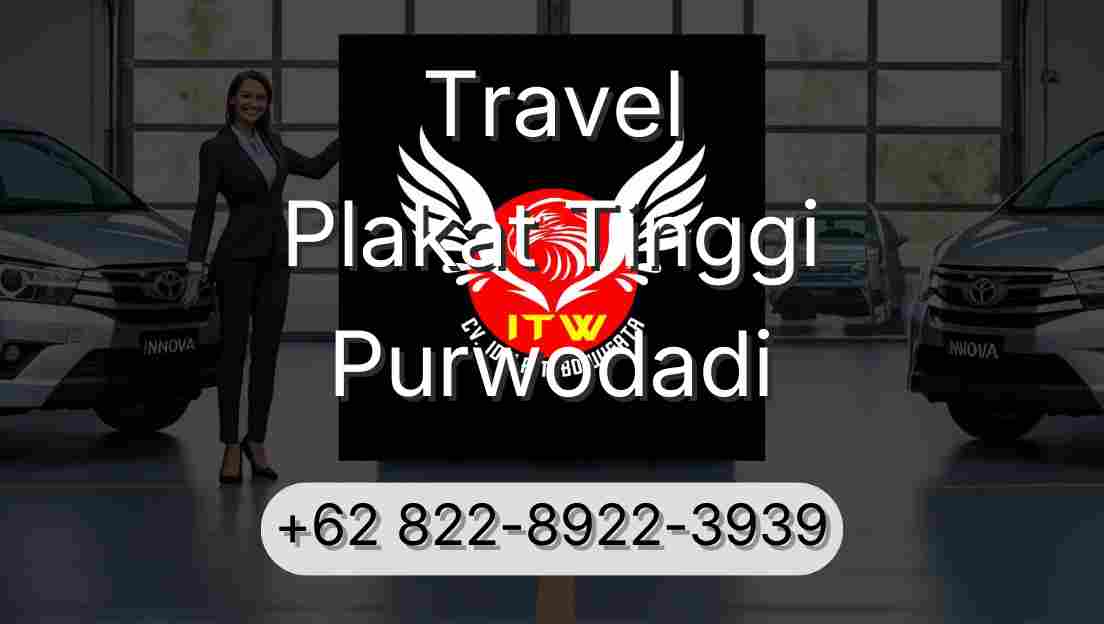Travel Plakat Tinggi Purwodadi