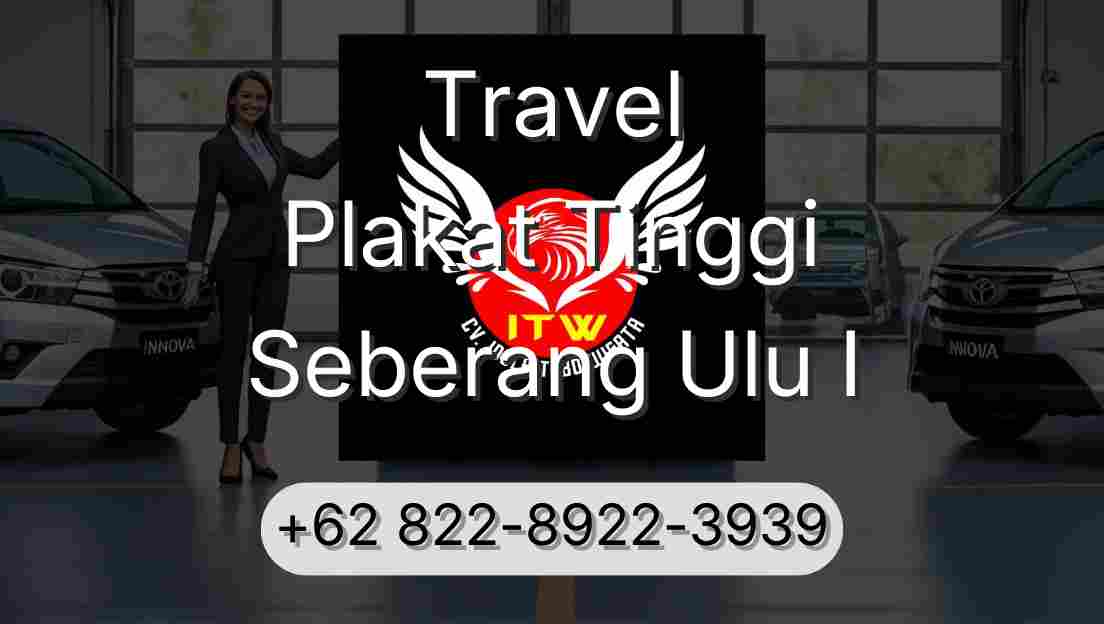Travel Plakat Tinggi Seberang Ulu I