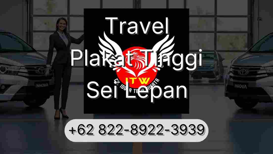 Travel Plakat Tinggi Sei Lepan