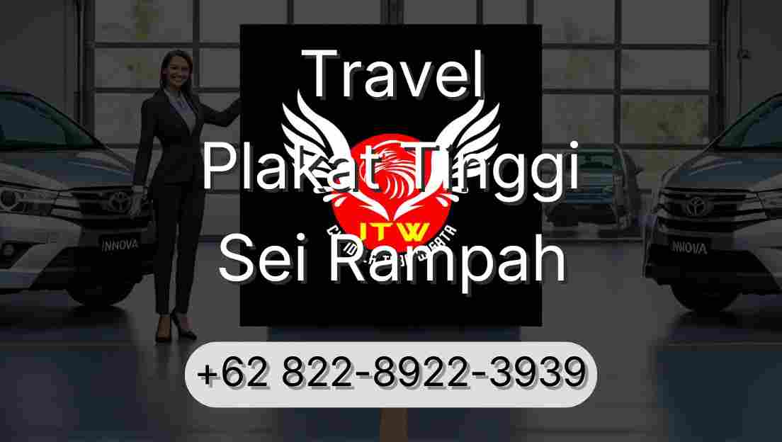 Travel Plakat Tinggi Sei Rampah