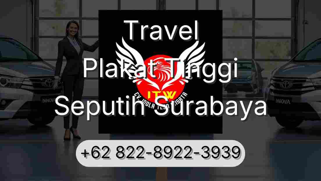 Travel Plakat Tinggi Seputih Surabaya