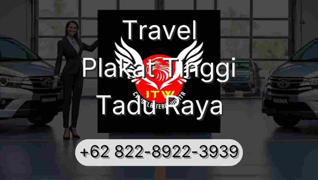 Travel Plakat Tinggi Tadu Raya