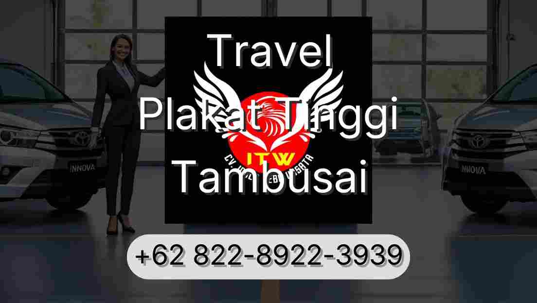 Travel Plakat Tinggi Tambusai