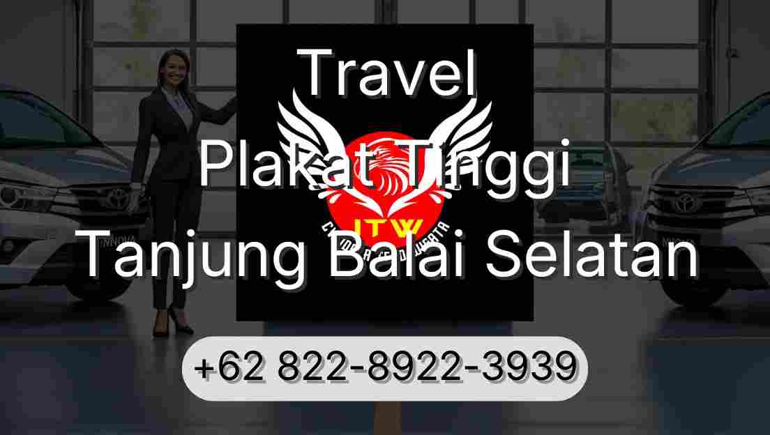 Travel Plakat Tinggi Tanjung Balai Selatan