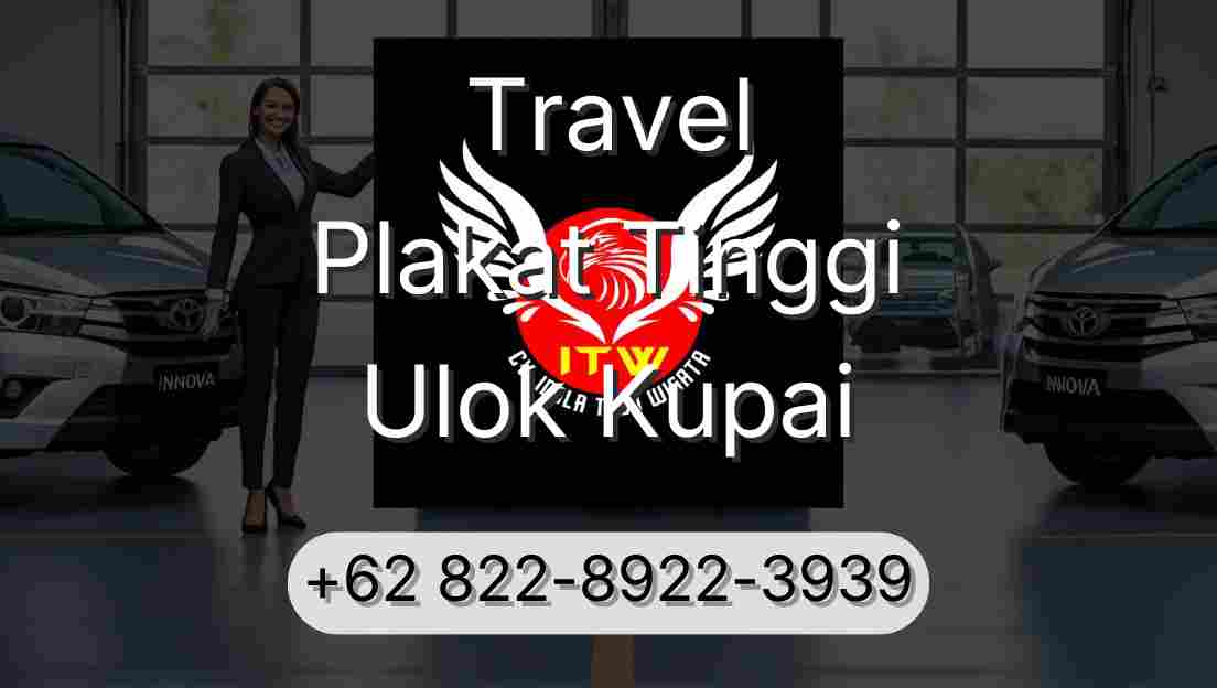 Travel Plakat Tinggi Ulok Kupai