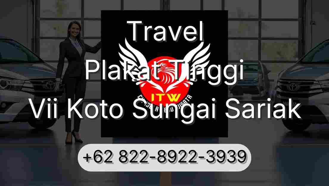 Travel Plakat Tinggi Vii Koto Sungai Sariak