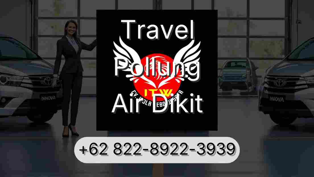 Travel Pollung Air Dikit