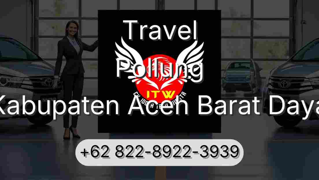 Travel Pollung Kabupaten Aceh Barat Daya