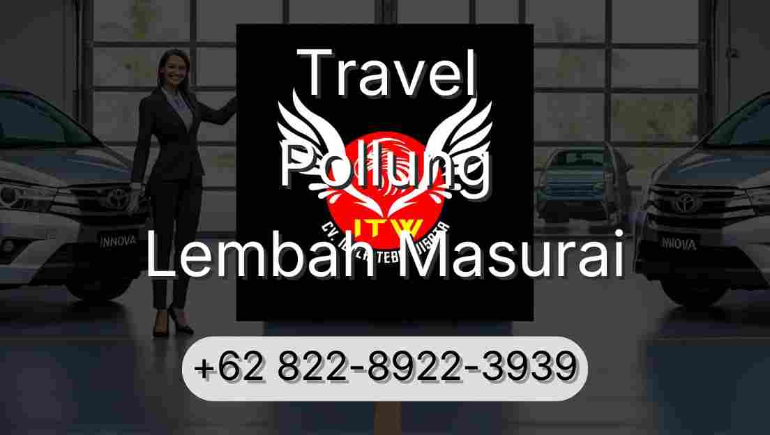 Travel Pollung Lembah Masurai