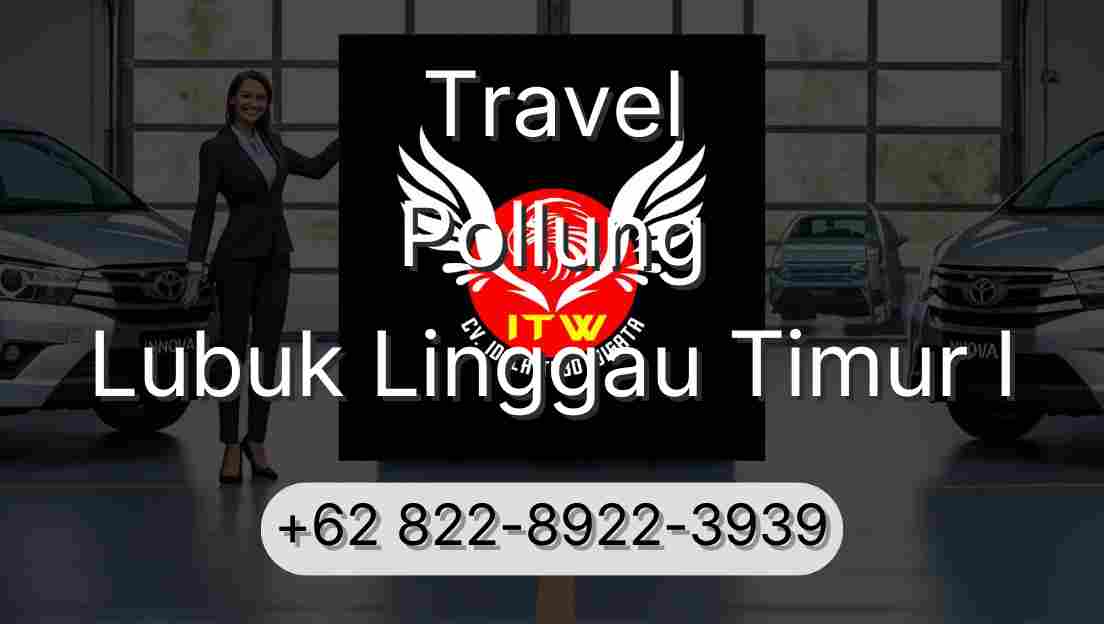 Travel Pollung Lubuk Linggau Timur I