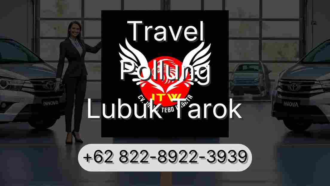 Travel Pollung Lubuk Tarok