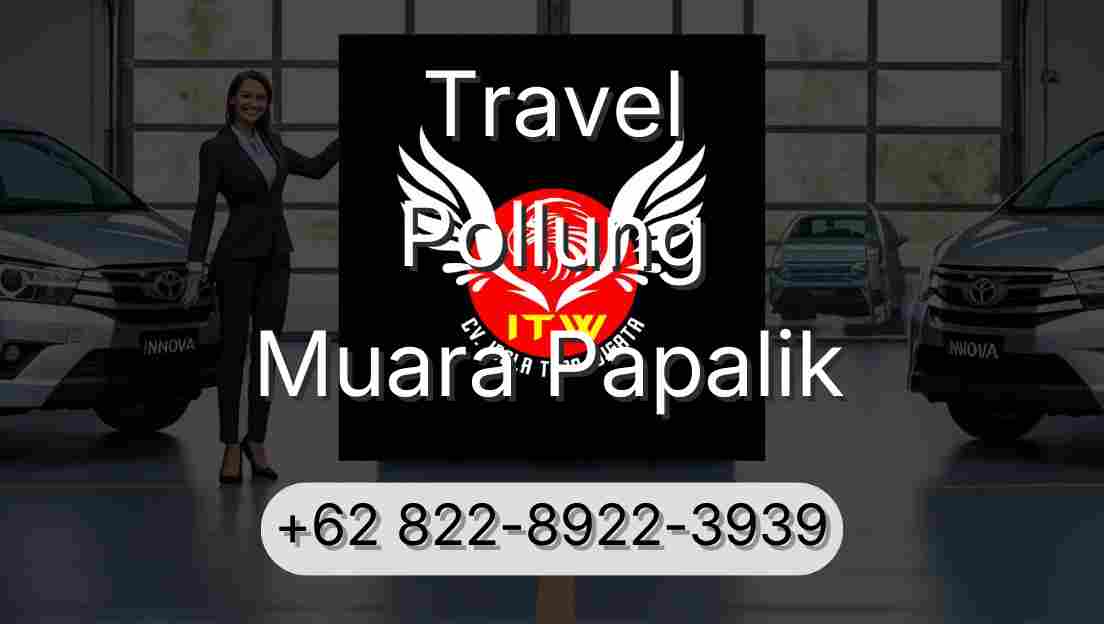 Travel Pollung Muara Papalik
