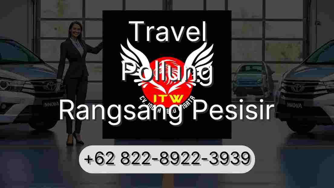 Travel Pollung Rangsang Pesisir
