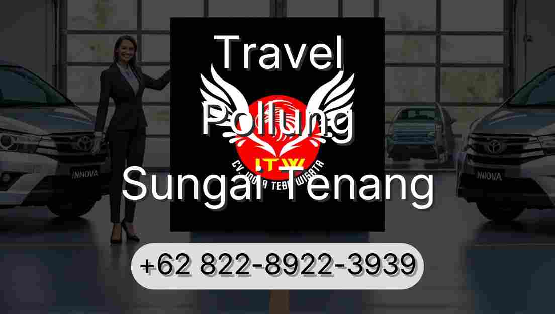 Travel Pollung Sungai Tenang