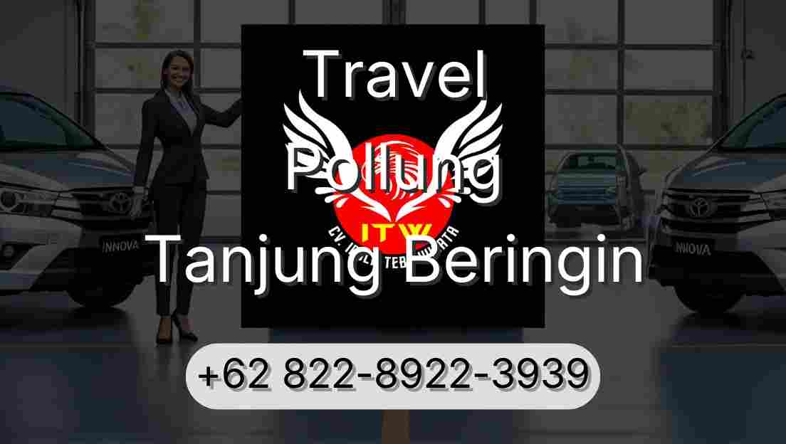Travel Pollung Tanjung Beringin