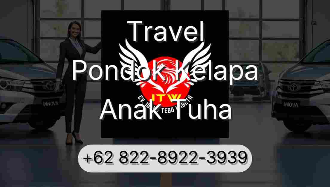Travel Pondok Kelapa Anak Tuha