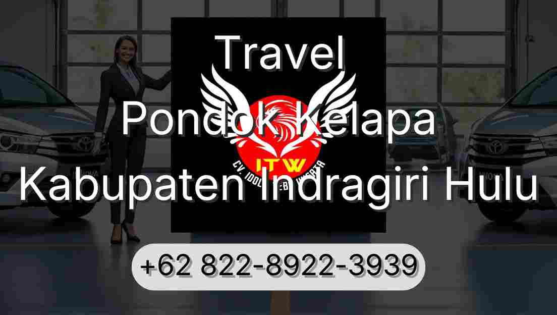 Travel Pondok Kelapa Kabupaten Indragiri Hulu