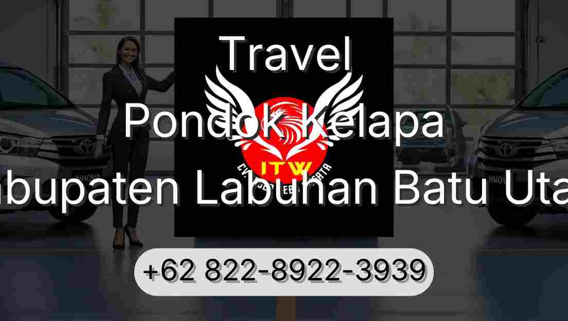 Travel Pondok Kelapa Kabupaten Labuhan Batu Utara