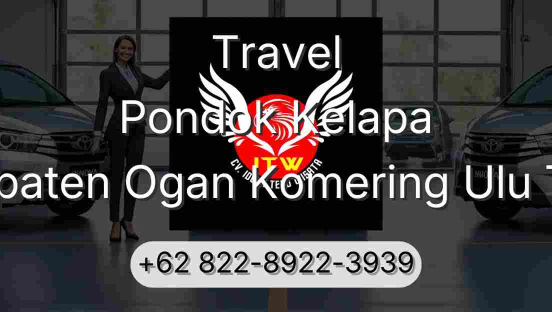 Travel Pondok Kelapa Kabupaten Ogan Komering Ulu Timur