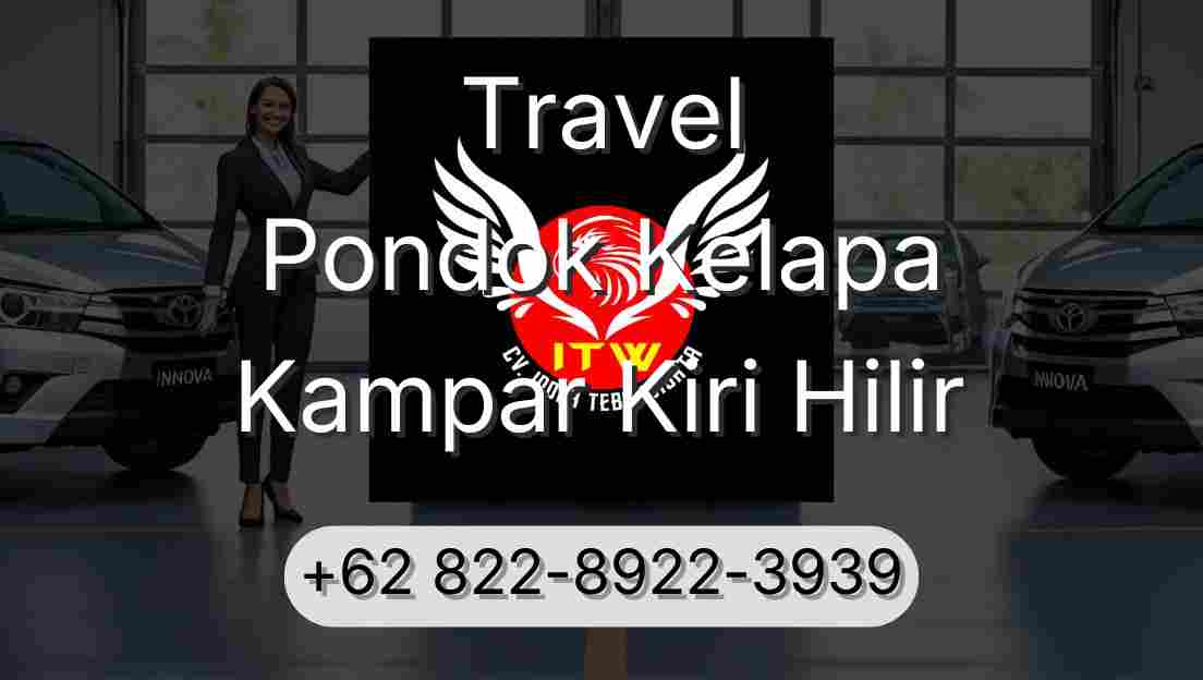 Travel Pondok Kelapa Kampar Kiri Hilir