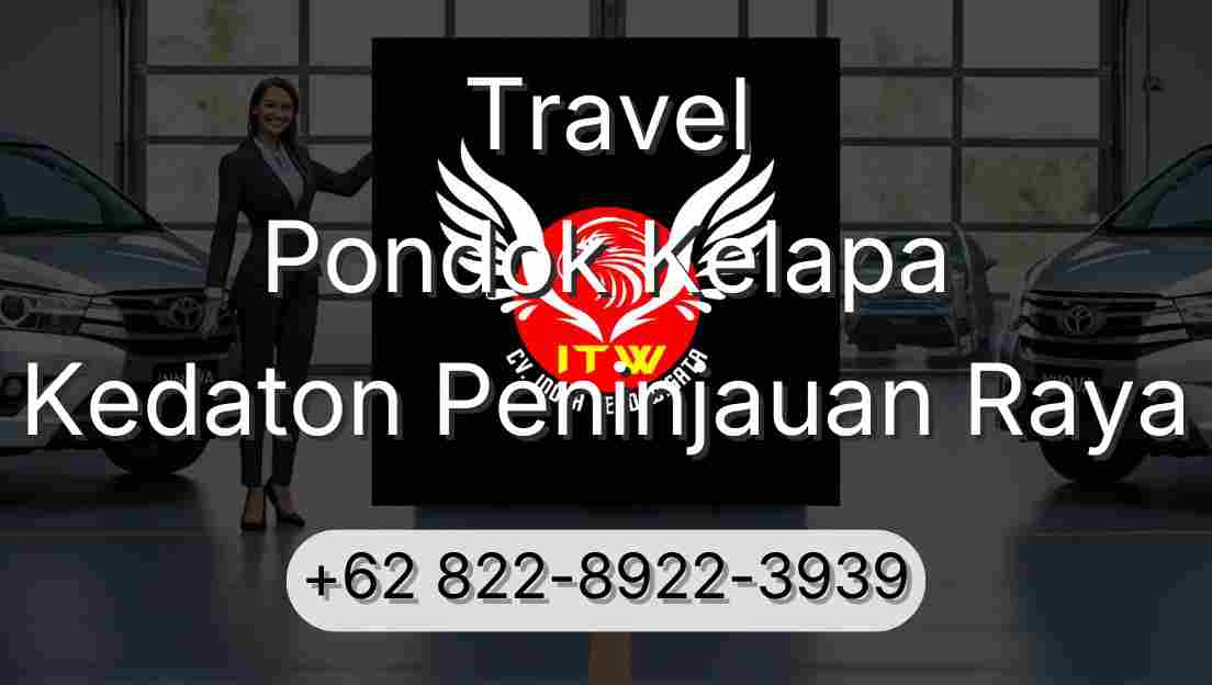 Travel Pondok Kelapa Kedaton Peninjauan Raya