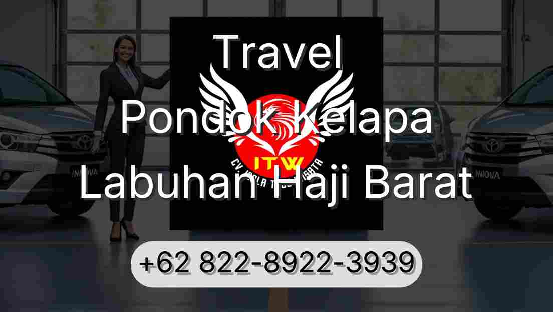 Travel Pondok Kelapa Labuhan Haji Barat