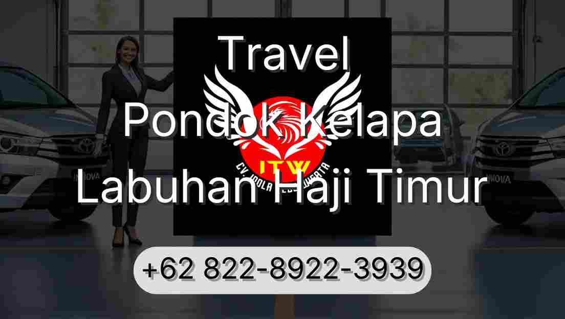 Travel Pondok Kelapa Labuhan Haji Timur