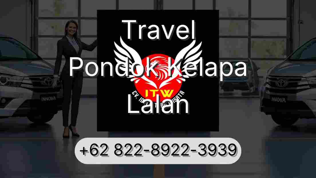 Travel Pondok Kelapa Lalan