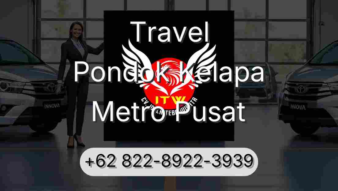 Travel Pondok Kelapa Metro Pusat