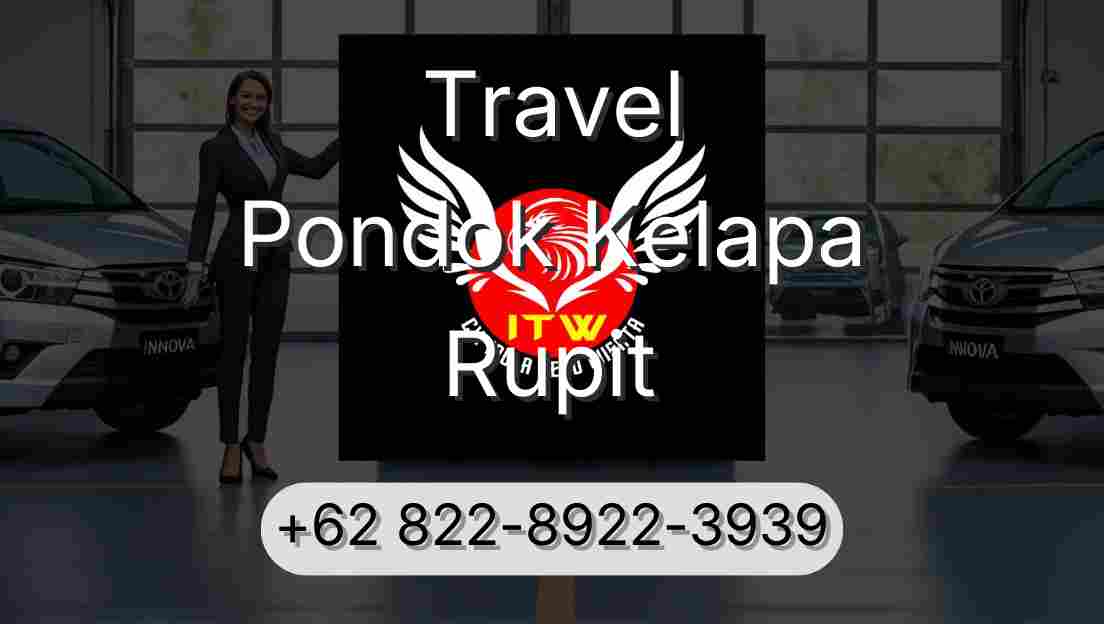 Travel Pondok Kelapa Rupit