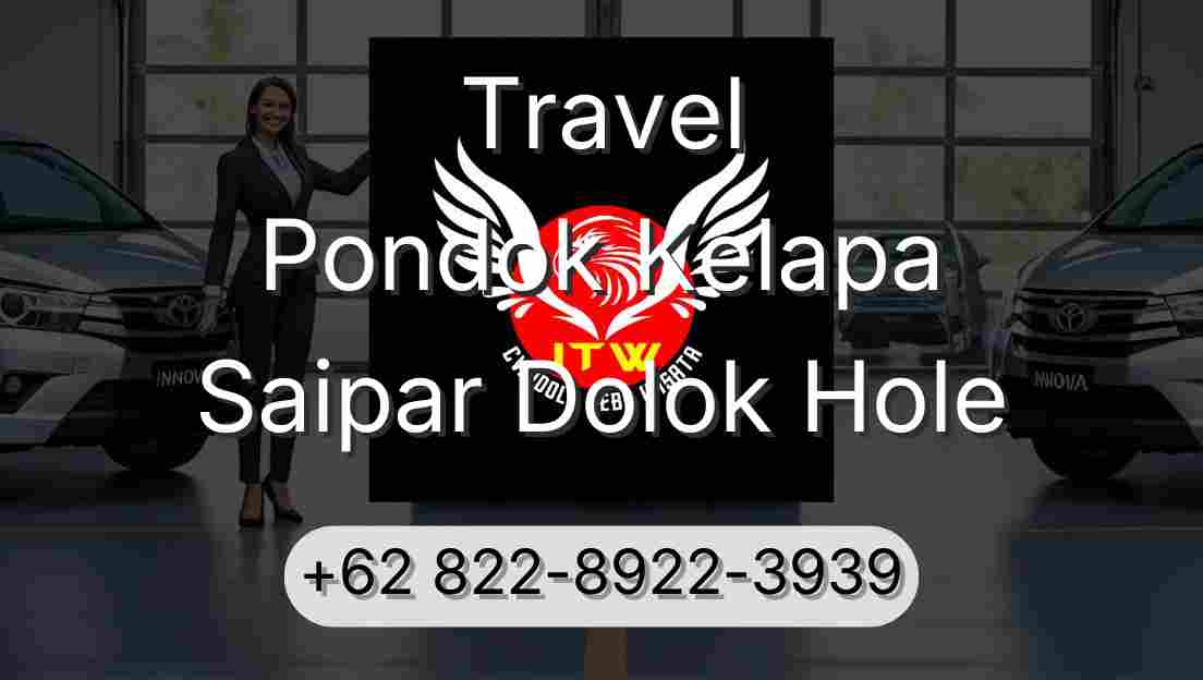 Travel Pondok Kelapa Saipar Dolok Hole