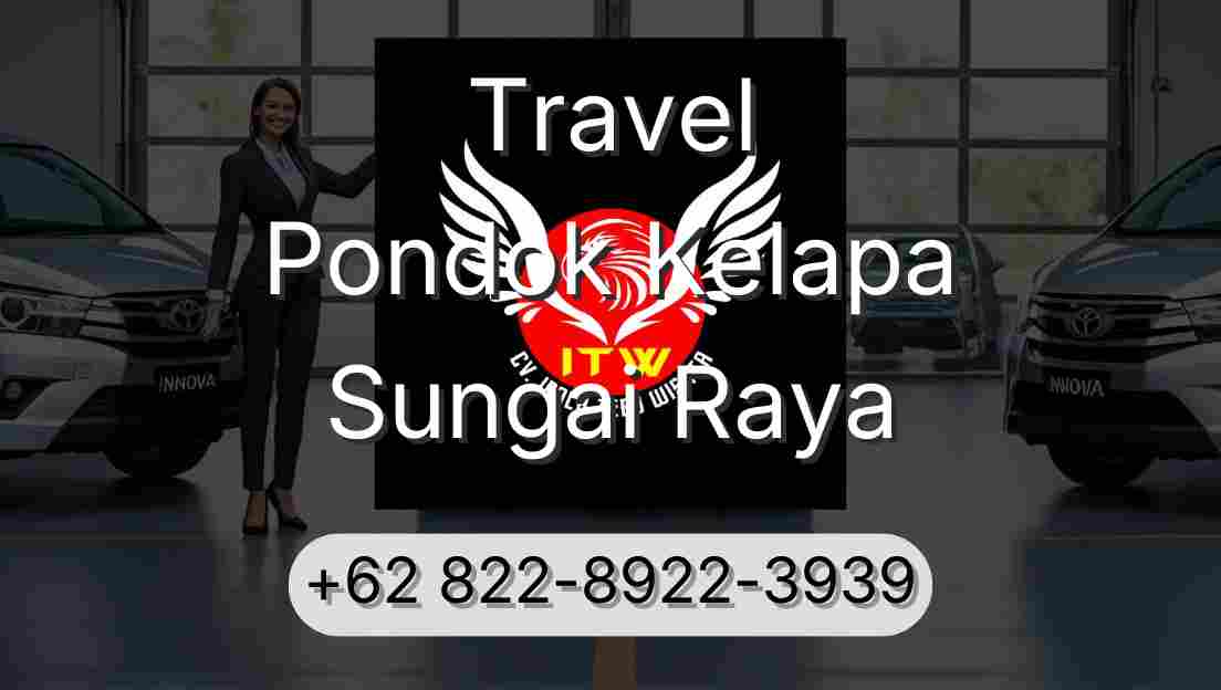 Travel Pondok Kelapa Sungai Raya
